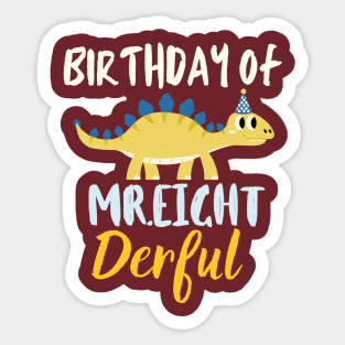 Birthday of Mr.eight derful Sticker